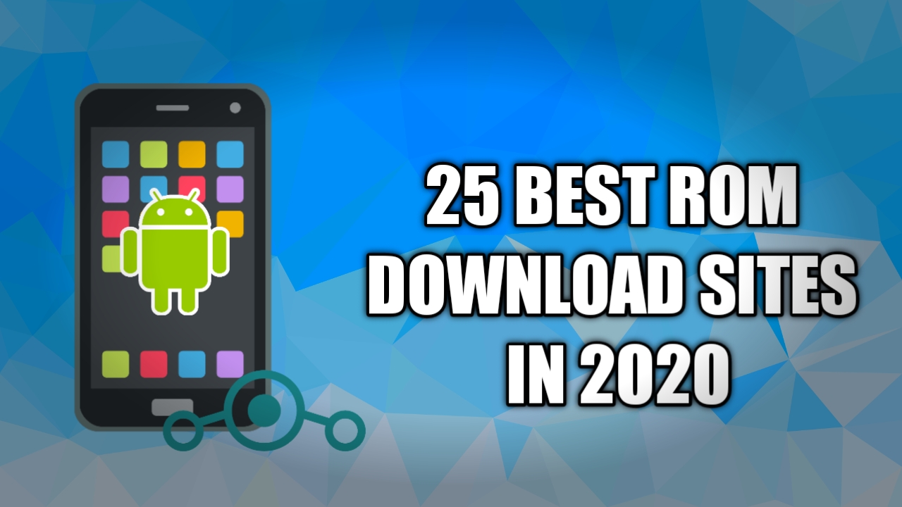 25 Best ROM Download Sites in 2020 ROMsX