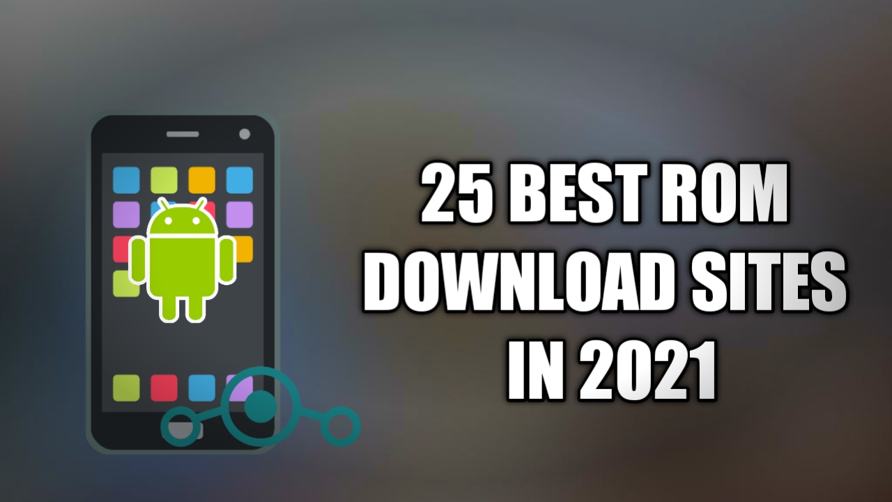 25 Best Rom Download Sites In 21 Romsx